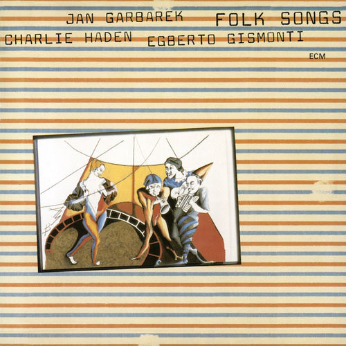 Garbarek_Haden_Gismonti_-_Folk_Songs