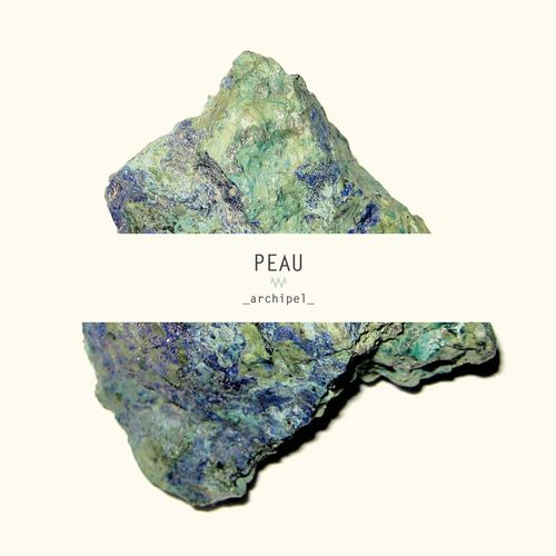 Peau_-_Archipel